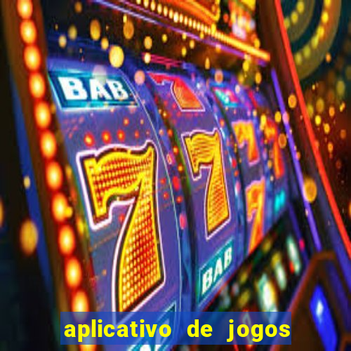 aplicativo de jogos que pagam de verdade